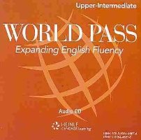 World Pass Upper Intermediate: Expanding English Fluency Audio CD 